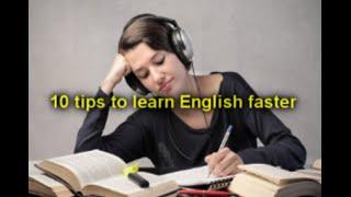 10 tips to learn English faster