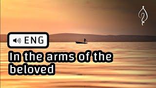 RUMI | In the arms of the beloved - Lose yourself in this love  Guided Meditation