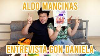 Entrevista con Daniela - Aldo Mancinas