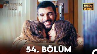 Sefirin Kızı 54. Bölüm (FULL HD)