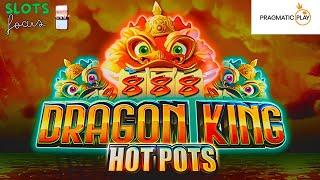 New - DRAGON KING HOT POTS - Slot Review & Gameplay (Pragmatic Play)