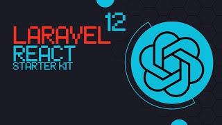 Laravel 12 React Starter Kit