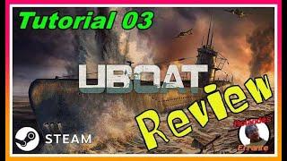 UBOAT - Review juego en Steam - Tutorial 03 - Hundimos un par de mercantes