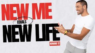 New Me Equals New Life