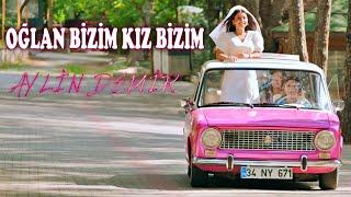 Aylin Demir - Oğlan Bizim Kız Bizim