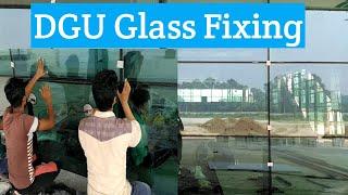 DGU Glass Fixing Step by Step