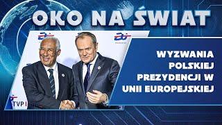 Wyzwania polskiej prezydencji w Unii Europejskiej | OKO NA ŚWIAT