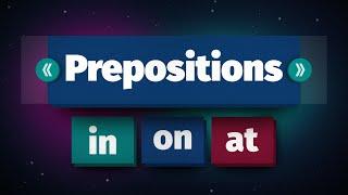 100 English Sentences Using 20 Essential Prepositions.