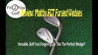 Review: Maltby FGT Wedge From The Golfworks