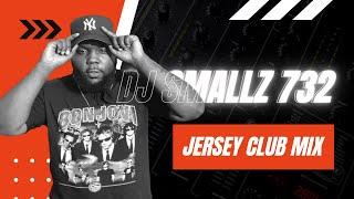 Jersey Club Mix | DJ Smallz 732 | Turn me up