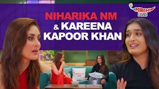 Niharika NM on Content Creation, Film Industry & Social Media  | Kareena Kapoor Khan | Mirchi Plus