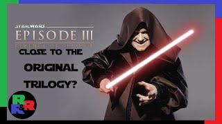 Star Wars Episode III - Revenge of the Sith: Closest of the Prequels to the Original Trilogy