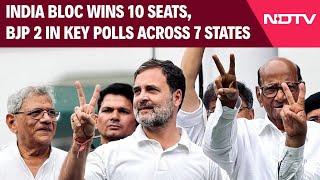 Bypolls Results 2024 | INDIA Bloc Wins 10 Seats, BJP 2 In Key Polls Across 7 States