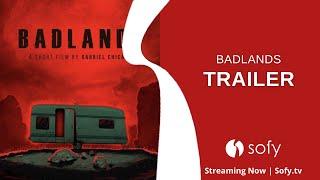 Badlands - A Journey into the Unknown | Now Streaming on SofyTV!