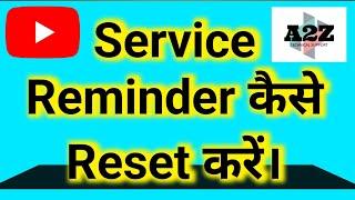 Service Reminder Ko Kaise Reset Karen #a2z car service