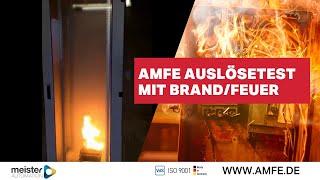 AMFE Auslösetest mit Brand/Feuer