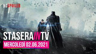 Stasera in TV - Film e Programmi da non perdere oggi mercoledì 02 giugno 2021