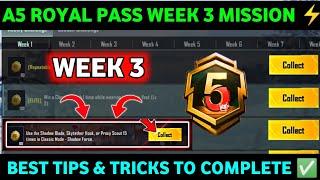 A5 WEEK 3 MISSION | PUBG WEEK 3 MISSIONS EXPLAINED | A5 ROYAL PASS WEEK 3 MISSION | C6S16 WEEK 3