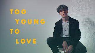 Liam Jones - Too Young To Love (Acoustic)