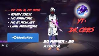 CONFIG FF ORI BY DK CEES ️ LINK VIA MEDIAFIRE ‼️ NO PASWORD ‼️ CONFIG SG MAMBA - REAPER 