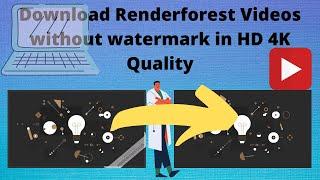 Remove RenderForest Watermark For Free | Download with 1080p Resolution 100% Working | 2022