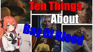 Ten Things You Need to Know About  A Bay of Blood