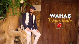 Wahab "Terwi Lhala " Clip Vidéo officiel