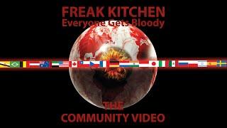 Freak Kitchen - Everyone Gets Bloody  - The Community Video