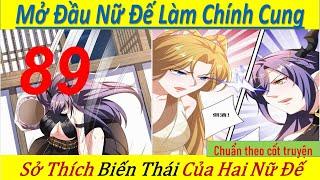 Mở Đầu Nữ Đế Ta Làm Chính Cung Tập : 88 - Xuyên Không Liền Trở Thành Thân Vương chương 89