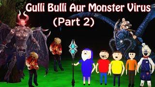 Gulli Bulli Aur Monster Virus Part 2 | Gulli Bulli Cartoon | Horror Story | Gulli Bulli Baba Cartoon