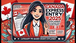 Latest Category Based Draws Explained  Canada PR 2025