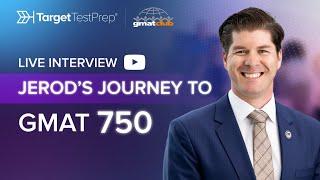 Jerod's Journey to GMAT 750 with Target Test Prep | GMAT Study Plan | Tips for 700+ GMAT Score