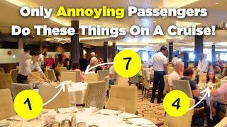 Annoying Cruise Habits That Drive Me Crazy! 