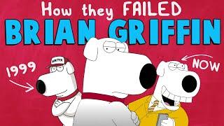 How Family Guy FAILED Brian Griffin