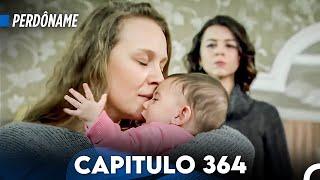 Perdóname Capitulo 364 (Versión Larga)