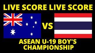  LIVE SCORE - AUSTRALIA VS THAILAND | AFF U19 2024