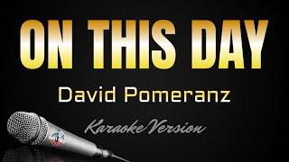 ON THIS DAY - David Pomeranz (HD Karaoke) @kerioketv