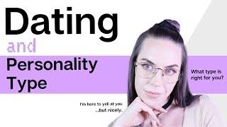 Dating and Personality Type | MBTI