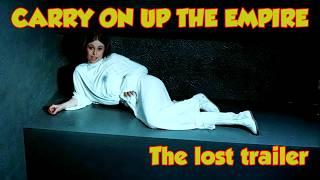 Carry On Up The Empire  - 1977 -  the lost trailer