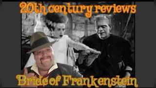 20th century reviews bride of Frankenstein review