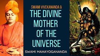 Swami Vivekananda’s experience of the Divine Mother Kali | Swami Mahayogananda