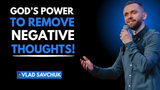 God Destroys Negative Thoughts & Heals Your Mind  || Powerful Speech By Vlad Savchuk ||