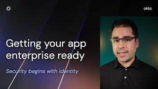 Getting your app enterprise ready