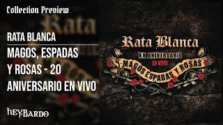 Collection Preview | Rata Blanca - Magos, Espadas Y Rosas - 20 Aniversario En Vivo