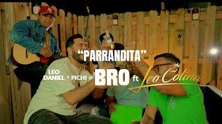 Parrandita - Bro ft Leo Colina