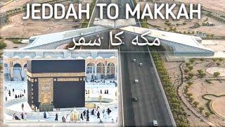 Jeddah to Makkah  By Road| Makkah ka Safar | Another Blessed Day