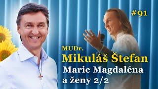 #91 - Marie Magdaléna a ženy 2/2