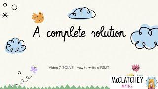 Video 7: A complete solution