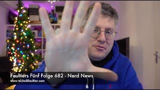 Faultiers Fünf Folge 682 - Nerd News