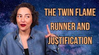 Twin Flame Runner and Justification